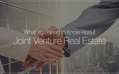 What You Need to Know About Joint Venture Real Estate
